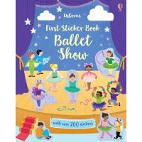 First Sticker Book. Ballet Show 
