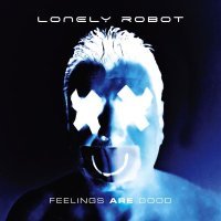 Виниловая пластинка Lonely Robot, Feelings Are Good (0194397364217) 