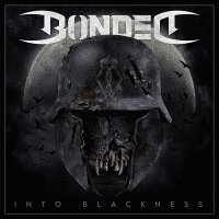 Виниловая пластинка Bonded, Into Blackness (0194399311516) 