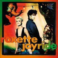 Виниловая пластинка Roxette, Joyride (5054197107160) 
