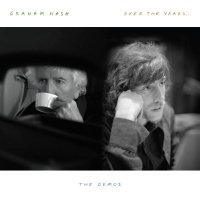Виниловая пластинка Nash, Graham, Over The Years... The Demos (0603497856169) 