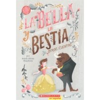 La Bella y La Bestia y Otros Cuentos 