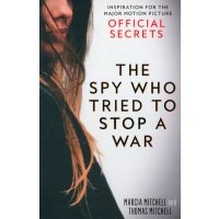 The Spy Who Tried to Stop a War 