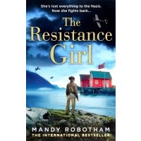 The Resistance Girl / Robotham Mandy / Книга на Английском 