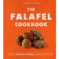 The Falafel Cookbook. Over 60 Fantastic Falafel Recipes to Feast On! 