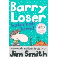 Barry Loser Hates Half Term / Smith Jim / Книга на Английском 