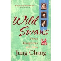 Wild Swans. Three Daughters Of China 