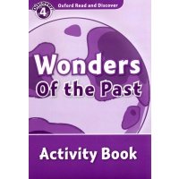 Oxford Read and Discover. Level 4. Wonders of the Past. Activity Book 