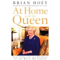 At Home with the Queen. Life Through the Keyhole of the Royal Household 