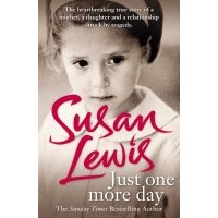 Just One More Day. A Memoir 