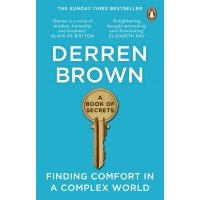 A Book of Secrets. How to find comfort in a turbulent World 