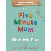 Five Minute Mum. Give Me Five 