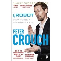 I, Robot. How to Be a Footballer 2 