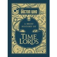 Doctor Who. A Brief History of Time Lords 
