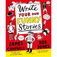 Write Your Own Funny Stories. A laugh-out-loud book for budding writers 