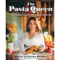 The Pasta Queen: A Just Gorgeous Cookbook 