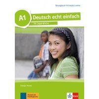 Deutsch echt einfach A1. Deutsch für Jugendliche. Übungsbuch mit Audios 