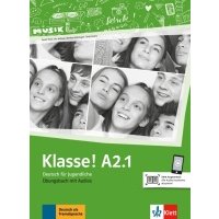 Klasse! A2.1. Deutsch für Jugendliche. Übungsbuch mit Audios