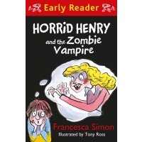 Horrid Henry and the Zombie Vampire / Simon Francesca / Книга на Английском 