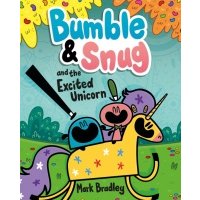Bumble and Snug and the Excited Unicorn / Bradley Mark / Книга на Английском 