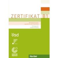 Zertifikat B1 – Prüfungsziele, Testbeschreibung. Deutschprüfung für Jugendliche und Erwachsene 