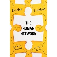 The Human Network. How We're Connected and Why It Matters / Jackson Matthew O. / Книга на Английском / Джексон Мэтью О. 