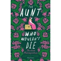 The Aunt Who Wouldn't Die 