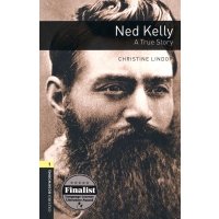 Ned Kelly. A True Story. Level 1. A1-A2 