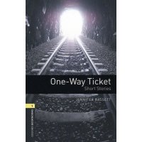 One-Way Ticket. Short Stories. Level 1. A1-A2 