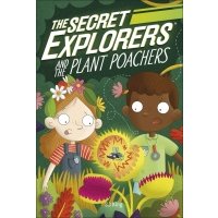 The Secret Explorers and the Plant Poachers