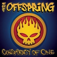 Рок Caroline International The Offspring – Conspiracy Of One