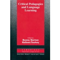 Critical Pedagogies and Language Learning 