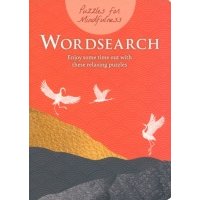 Puzzles for Mindfulness Wordsearch. Enjoy some time out with these relaxing puzzles 