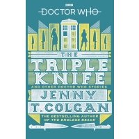 Doctor Who. The Triple Knife and Other Doctor Who Stories
