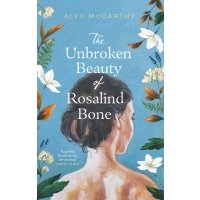 The Unbroken Beauty of Rosalind Bone / Книга на Английском 