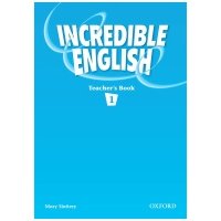 Книга Oxford University Press "Incredible English 1: Teachers Book" 