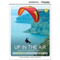 Книга CDE B1+: Up in Air: Our Fight Against Gravity Bk +Online Access 