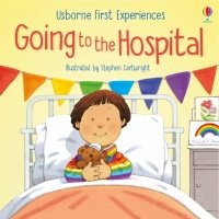 Книга First Experiences: Going to Hospital 