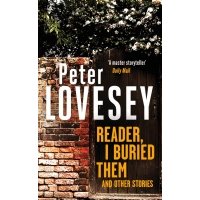Reader, I Buried Them and Other Stories / Книга на Английском 