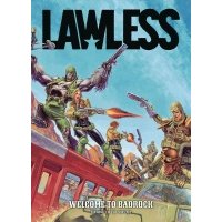 Lawless. Book One. Welcome to Badrock 