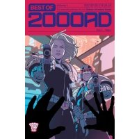 Best of 2000 AD. Volume 1. The Essential Gateway to the Galaxy's Greatest Comic 