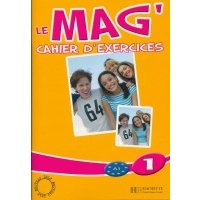 Le Mag' 1 - Cahier d'exercices 