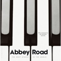 Abbey Road. The Best Studio in the World 