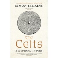 The Celts. A Sceptical History 