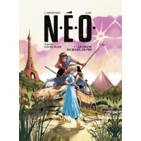 N.E.O. Tome 1. La chute du soleil de fer / Книга на Французском 