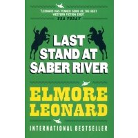 Last Stand at Saber River 