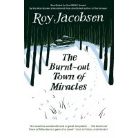 The Burnt-Out Town of Miracles 