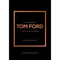 Little Book of Tom Ford 