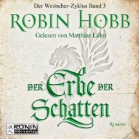 Der Erbe der Schatten - Die Chronik der Weitseher 3 (Ungek?rzt) 