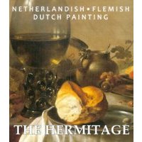 The Hermitage. Nederlandish. Flemish and Dutch Painting 
